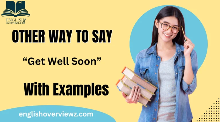 Other Ways to Say “Get Well Soon”