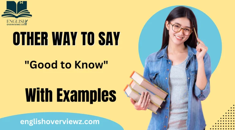 Other Ways to Say "Good to Know"